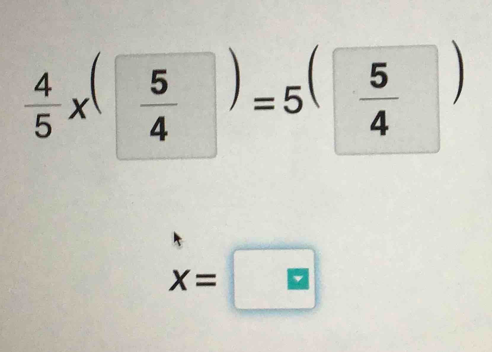 $\\frac{4}{5}x\\left(\\frac{5}{4}\ ight)=5\\left(\\frac{5}{4}\ ight)$ $…