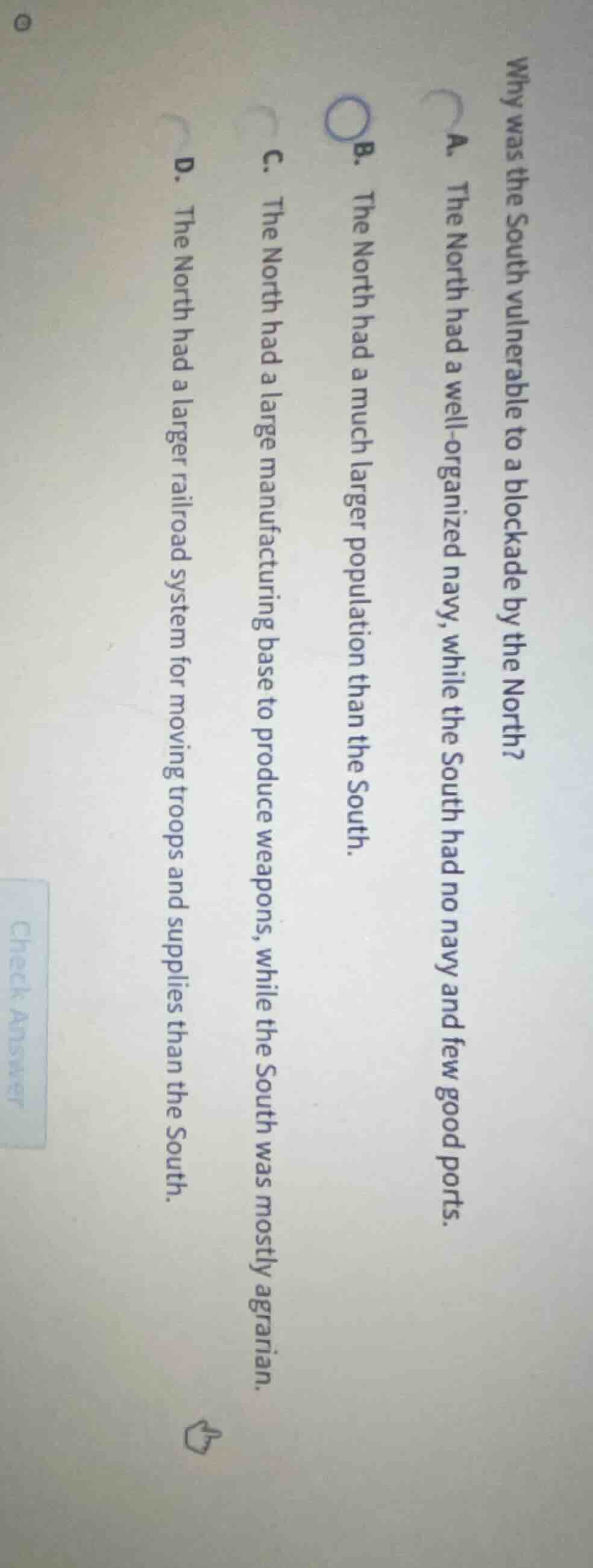 why was the south vulnerable to a blockade by the north? a. the north h…