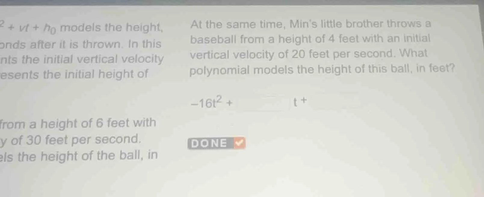 $2 + vt + h_0$ models the height, seconds after it is thrown. in this r…