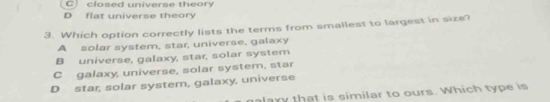 c closed universe theory d flat universe theory 3. which option correct…