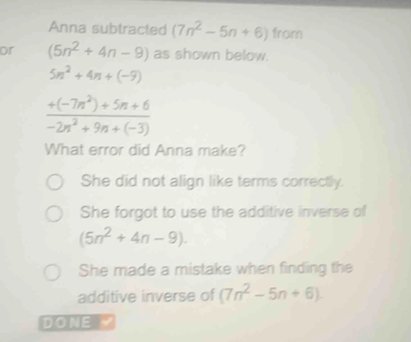 anna subtracted $(7n^{2}-5n + 6)$ from $(5n^{2}+4n - 9)$ as shown below…