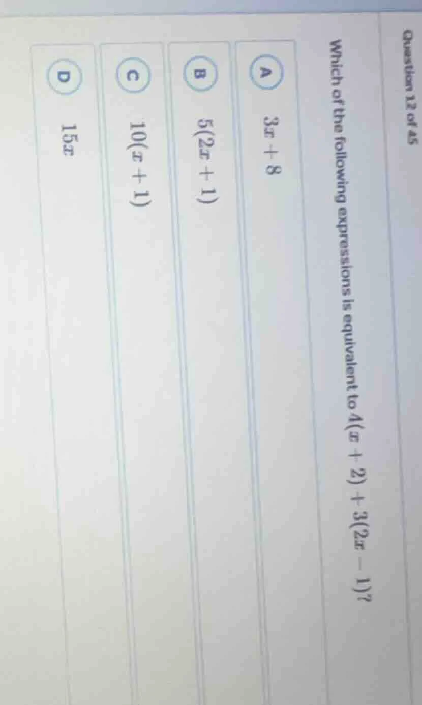 question 12 of 45 which of the following expressions is equivalent to $…
