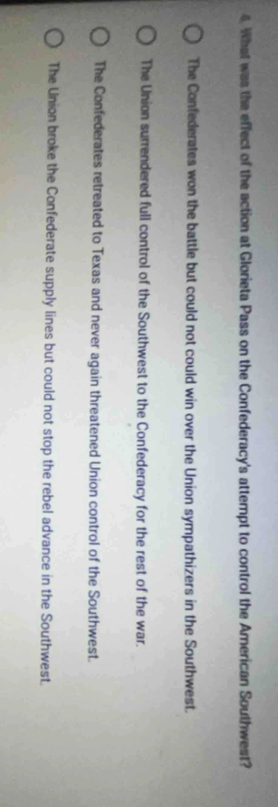 4. what was the effect of the action at glorieta pass on the confederac…