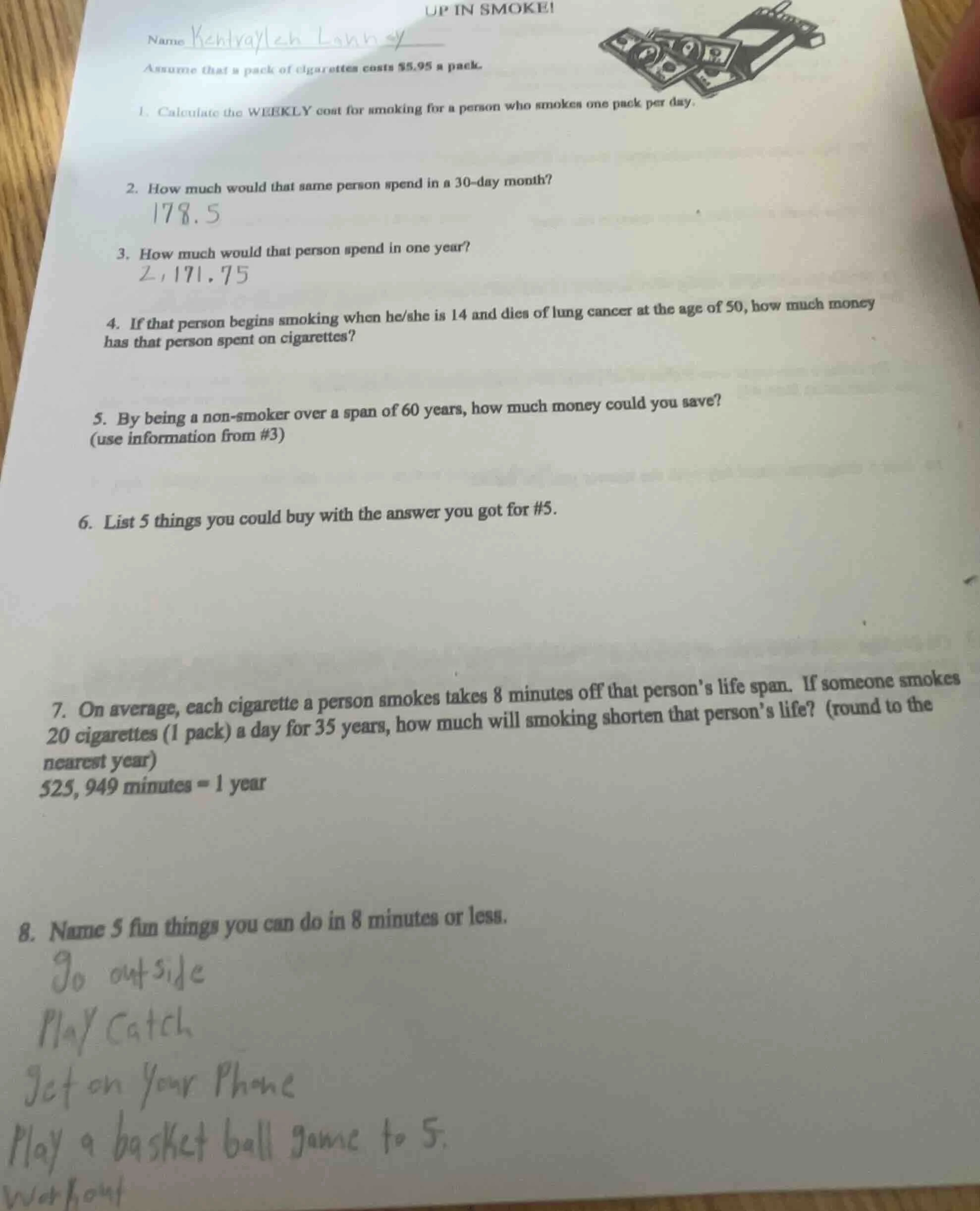 up in smoke!name kentraylen lonneyassume that a pack of cigarettes cost…