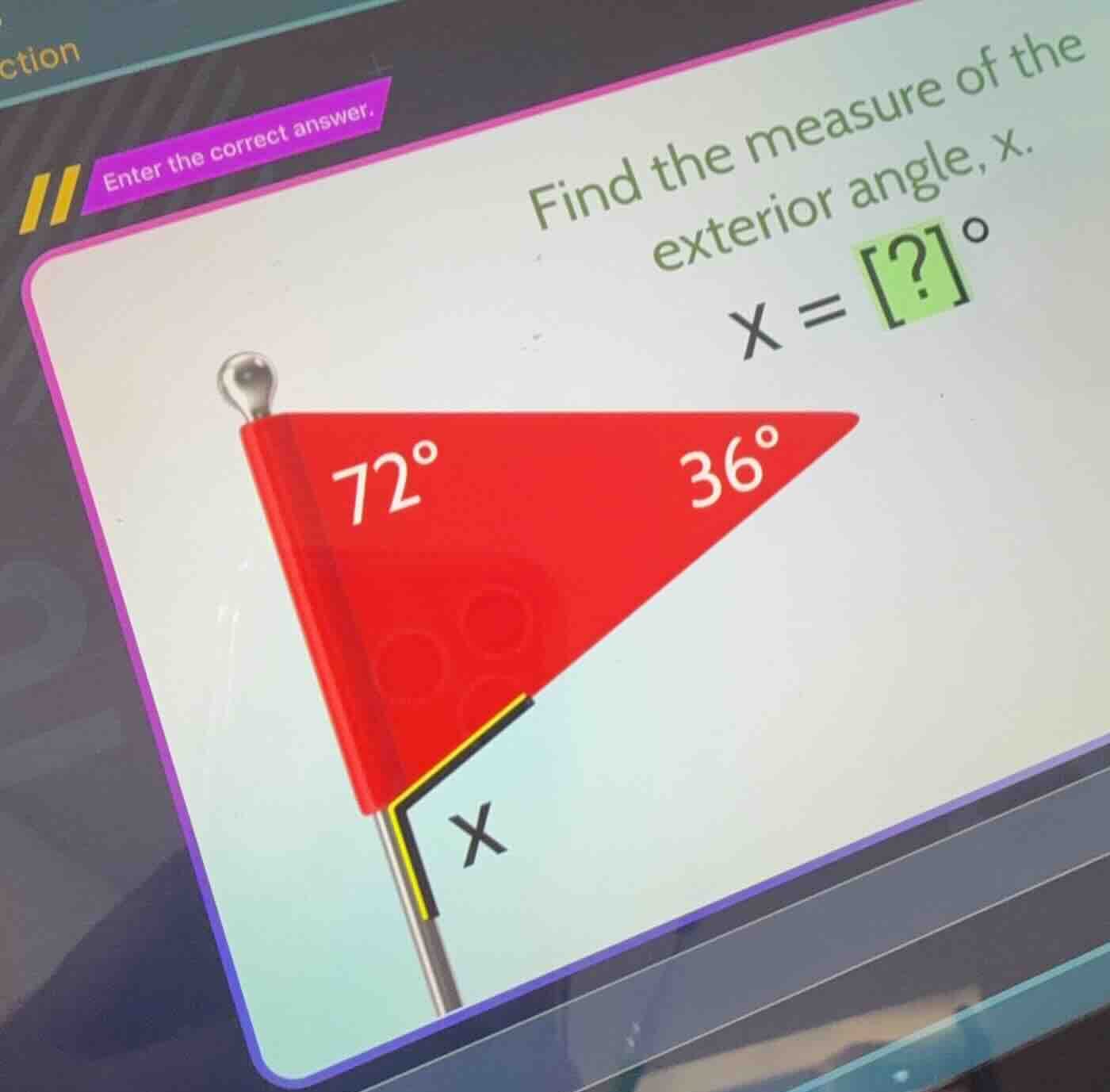 enter the correct answer. find the measure of the exterior angle, x. $x…