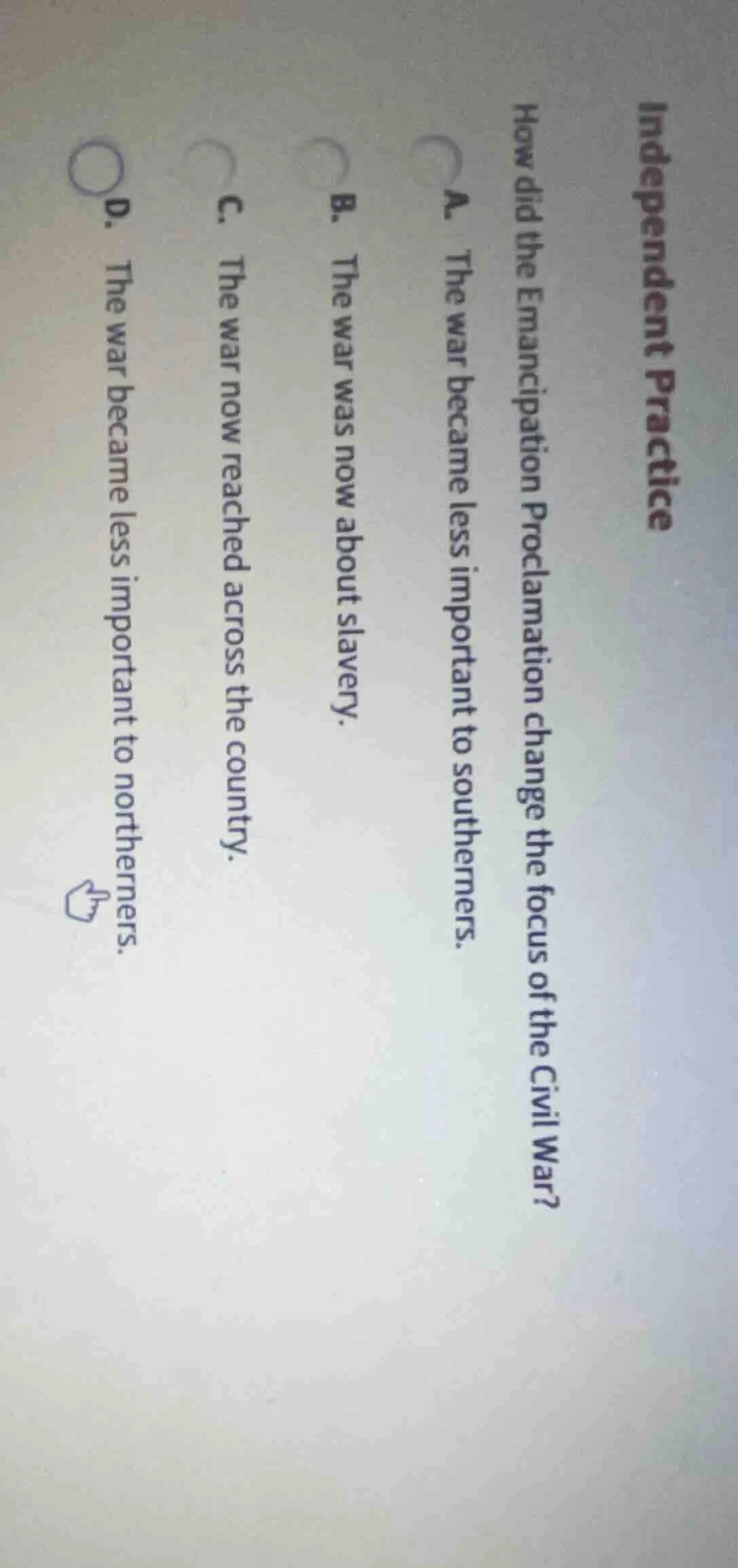 independent practice how did the emancipation proclamation change the f…