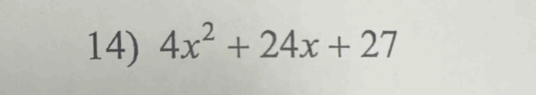 14) $4x^{2}+24x+27$