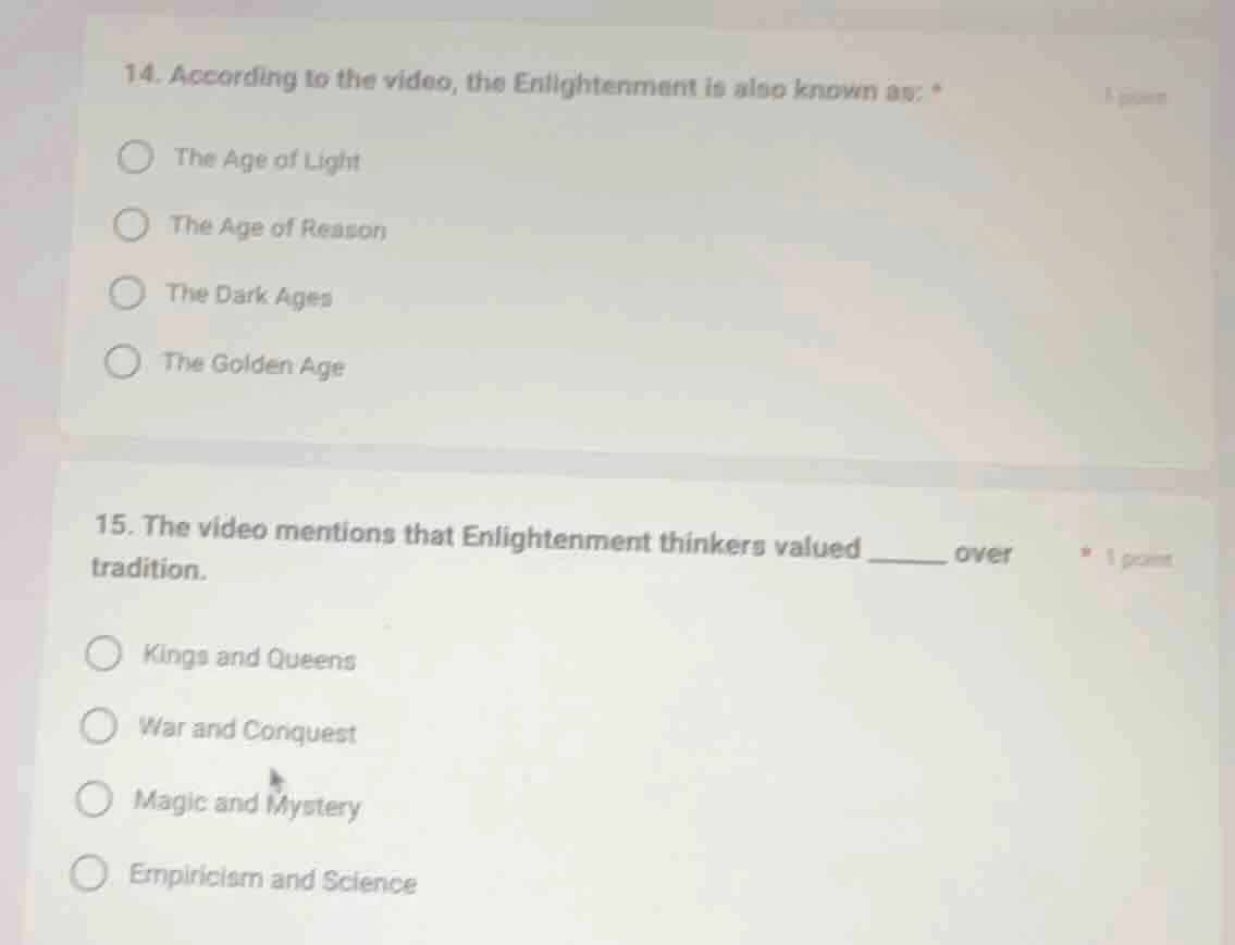 14. according to the video, the enlightenment is also known as: *the ag…