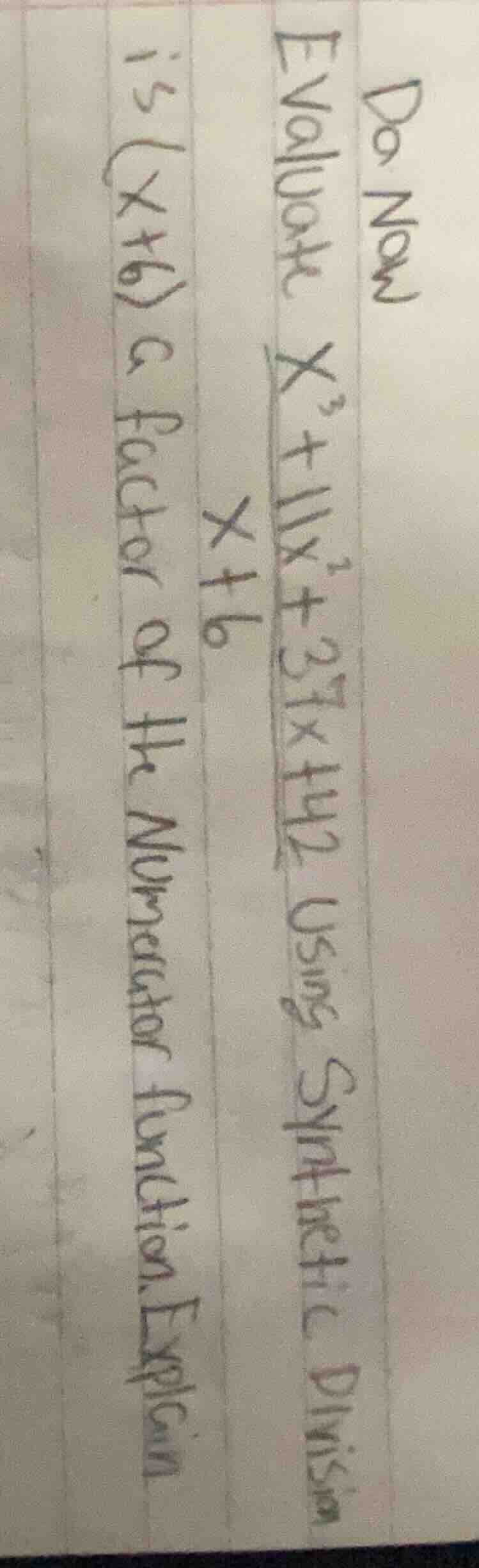 do now evaluate $x^3+11x^2+37x+42$ using synthetic division $x+6$ is $(…