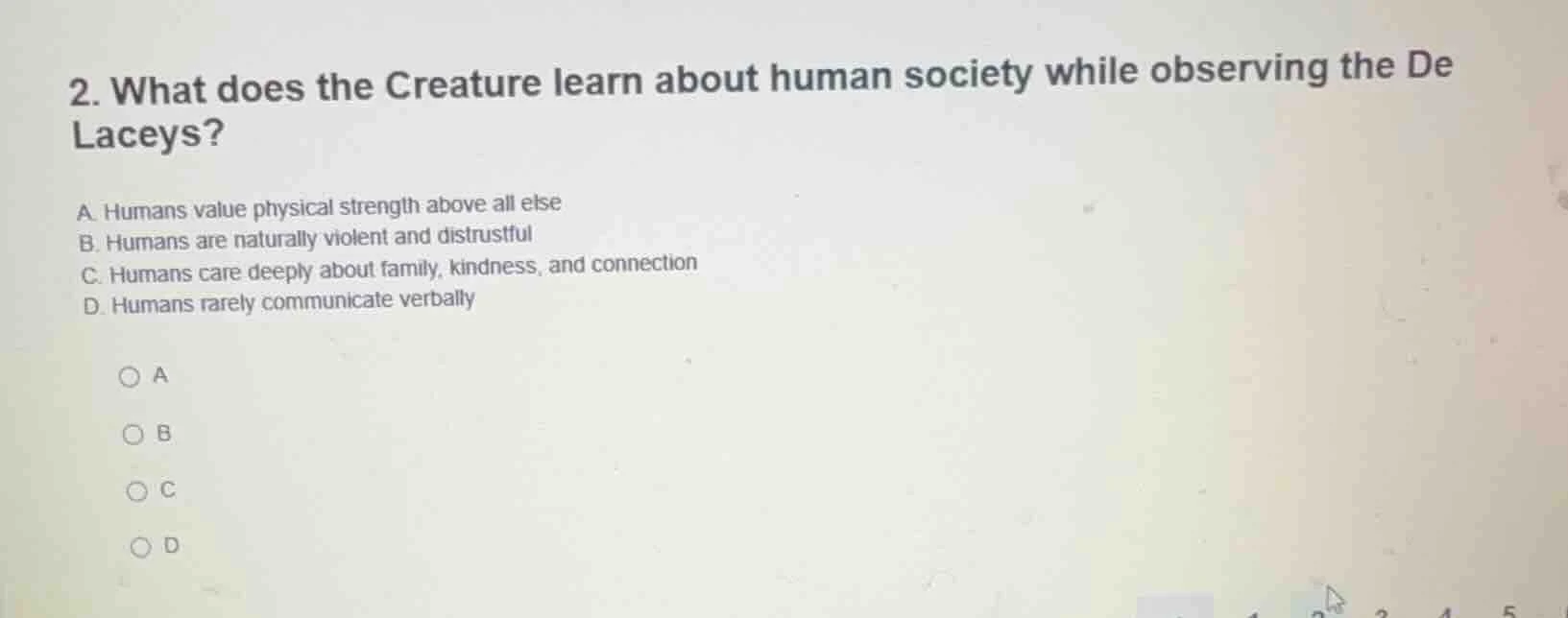 2. what does the creature learn about human society while observing the…