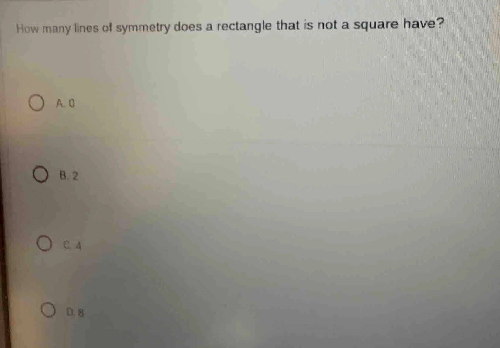 how many lines of symmetry does a rectangle that is not a square have? …