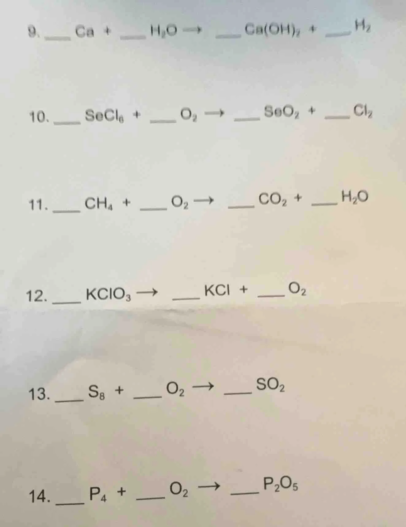 9. ___ ca + ___ $h_2o$ → ___ $ca(oh)_2$ + ___ $h_2$ 10. ___ $secl_6$ + …