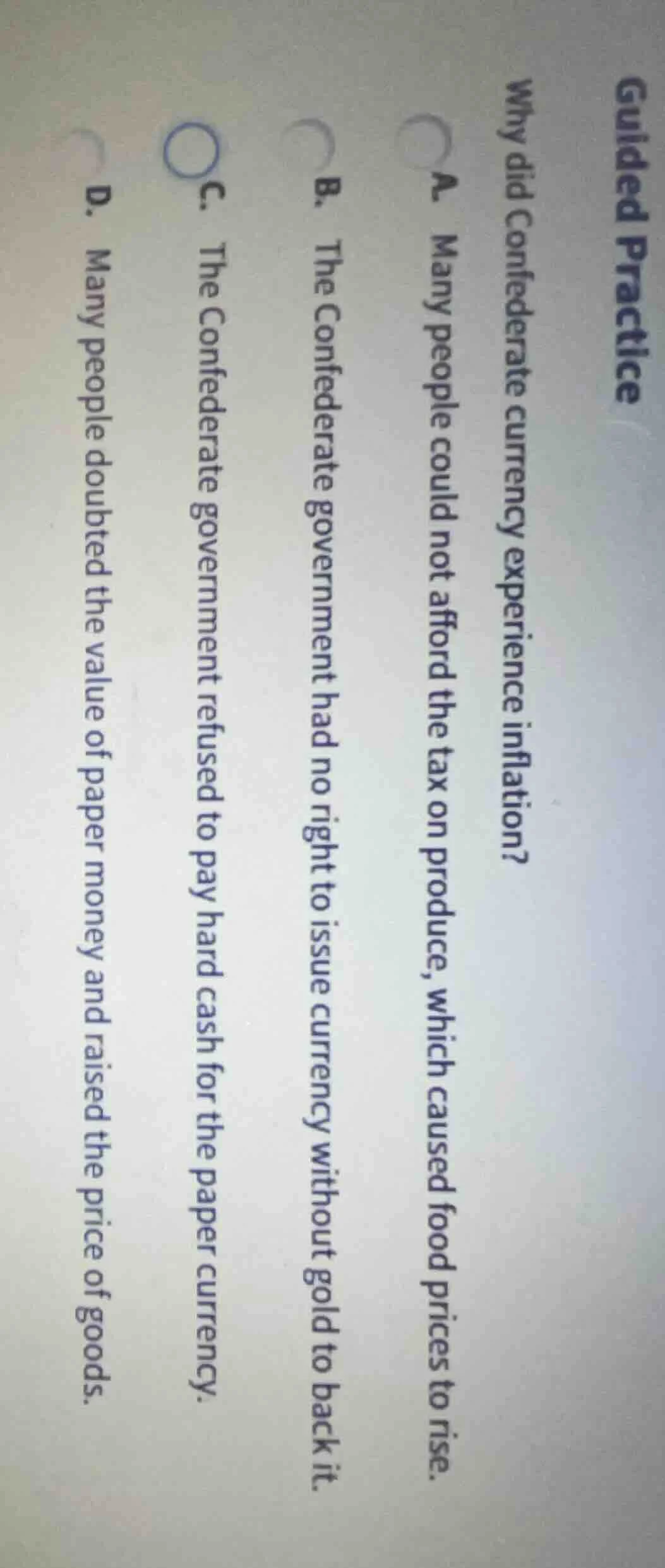 guided practice why did confederate currency experience inflation? a. m…