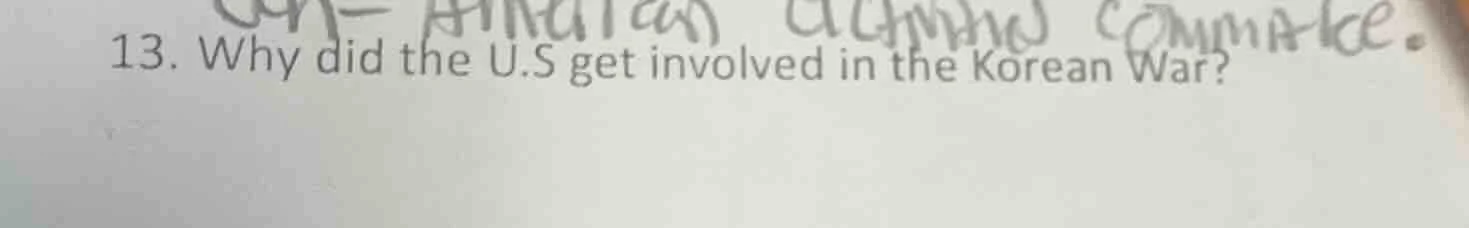 13. why did the u.s get involved in the korean war?