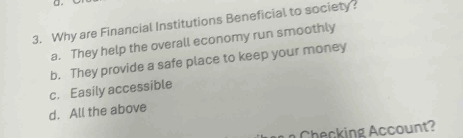 3. why are financial institutions beneficial to society? a. they help t…
