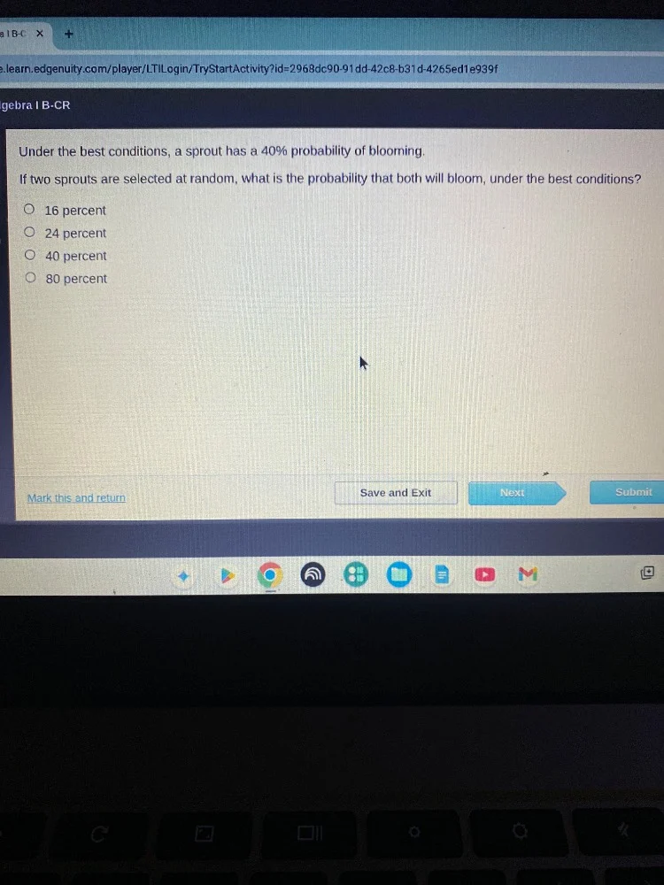 under the best conditions, a sprout has a 40% probability of blooming. …