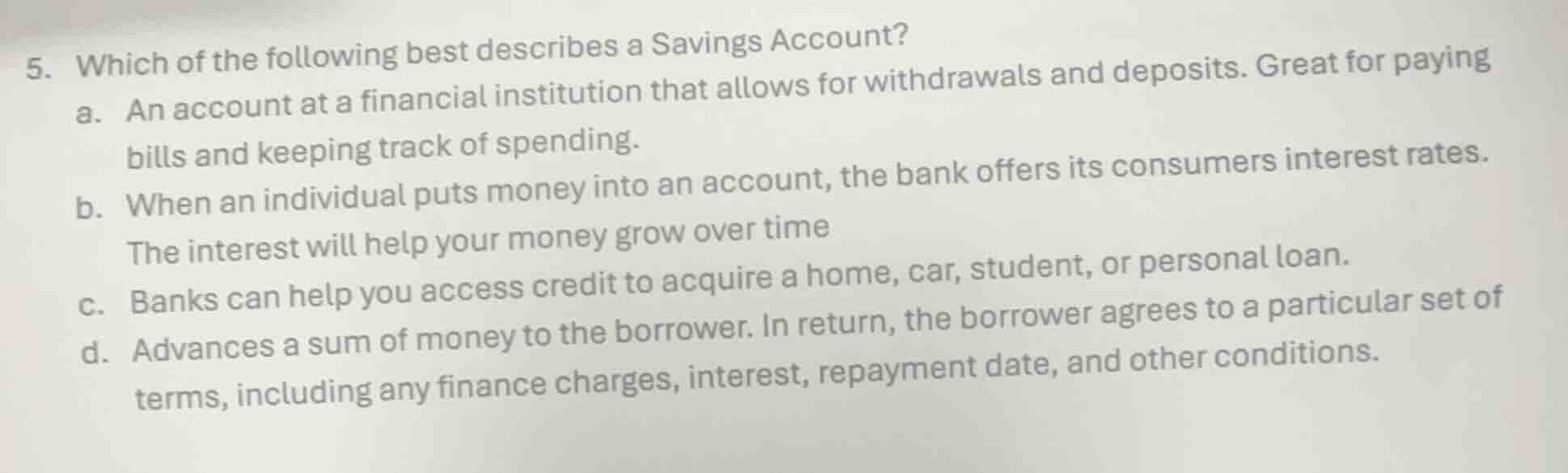 5. which of the following best describes a savings account? a. an accou…