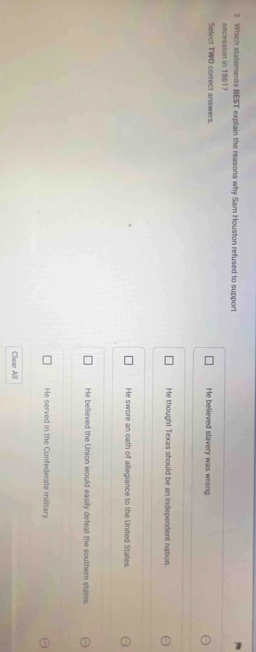 3. which statements best explain the reasons why sam houston refused to…