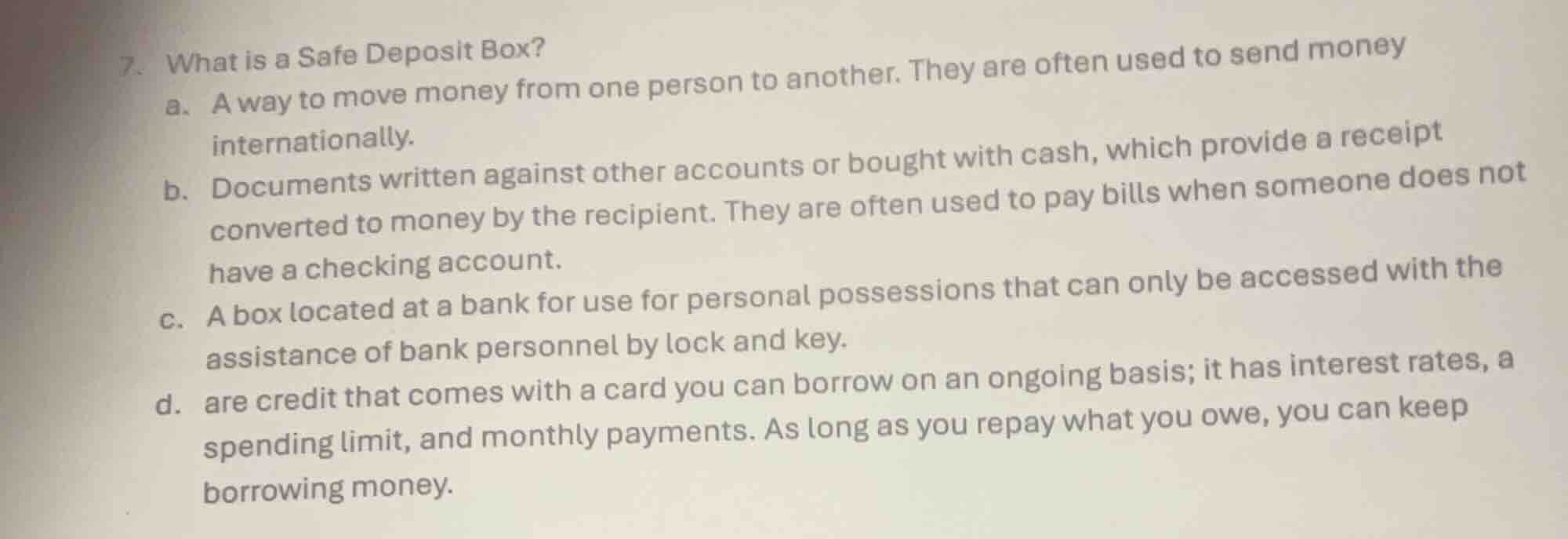 7. what is a safe deposit box? a. a way to move money from one person t…