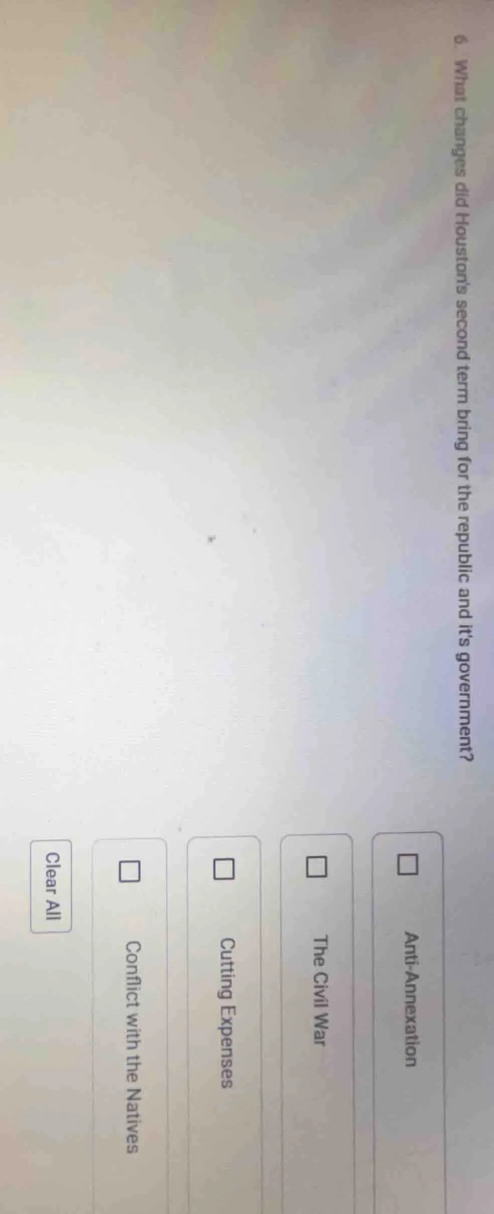 6. what changes did houstons second term bring for the republic and its…