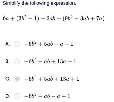 simplify the following expression. $6a + (3b^2 - 1) + 2ab - (9b^2 - 3ab…