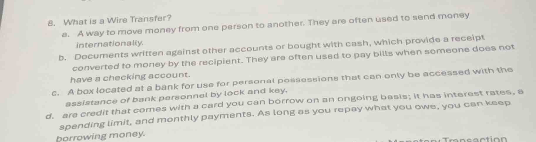 8. what is a wire transfer? a. a way to move money from one person to a…