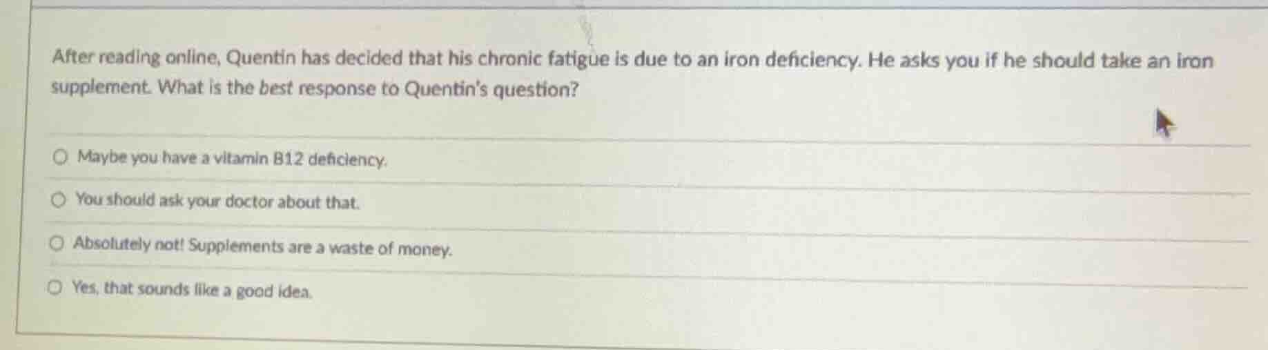 after reading online, quentin has decided that his chronic fatigue is d…