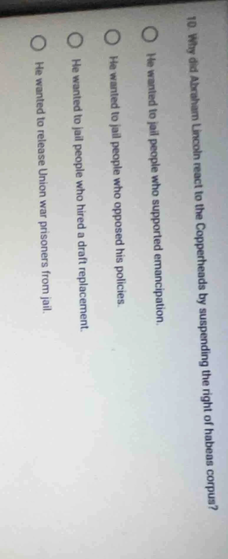 10. why did abraham lincoln react to the copperheads by suspending the …
