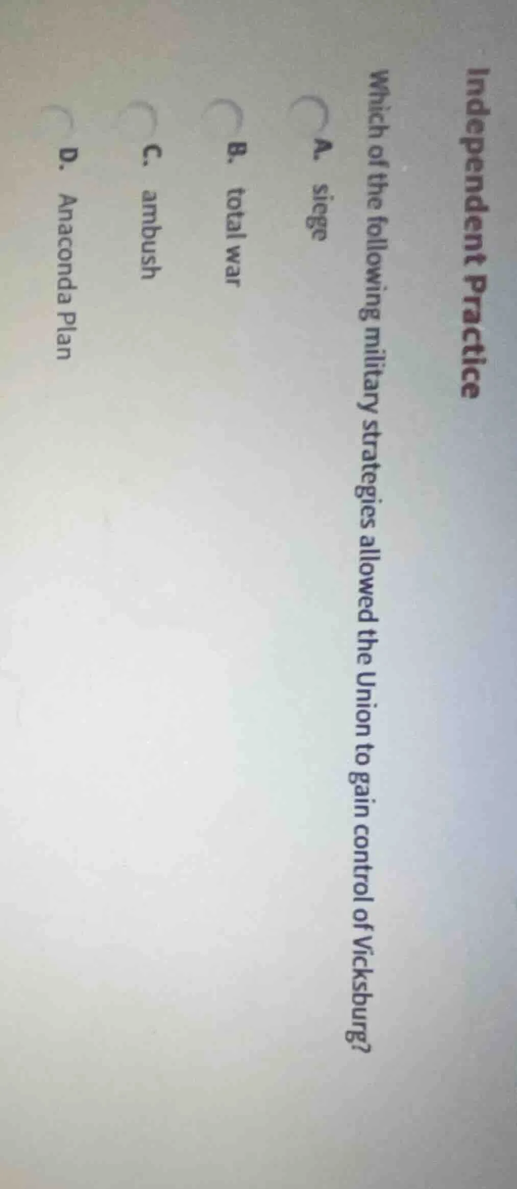 independent practice which of the following military strategies allowed…