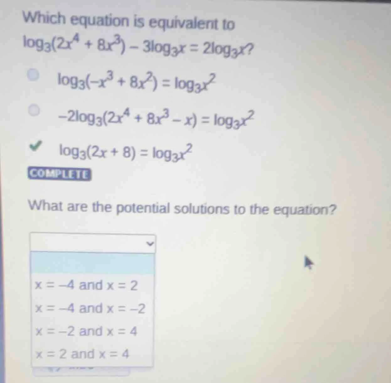 which equation is equivalent to $log_{3}(2x^{4} + 8x^{3}) - 3log_{3}x =…