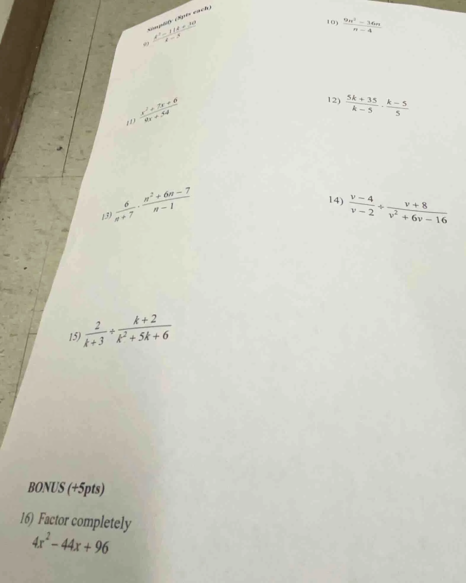 simplify (8pts each) 9) $\frac{k^2 - 11k + 30}{k - 5}$ 10) $\frac{9n^2 …