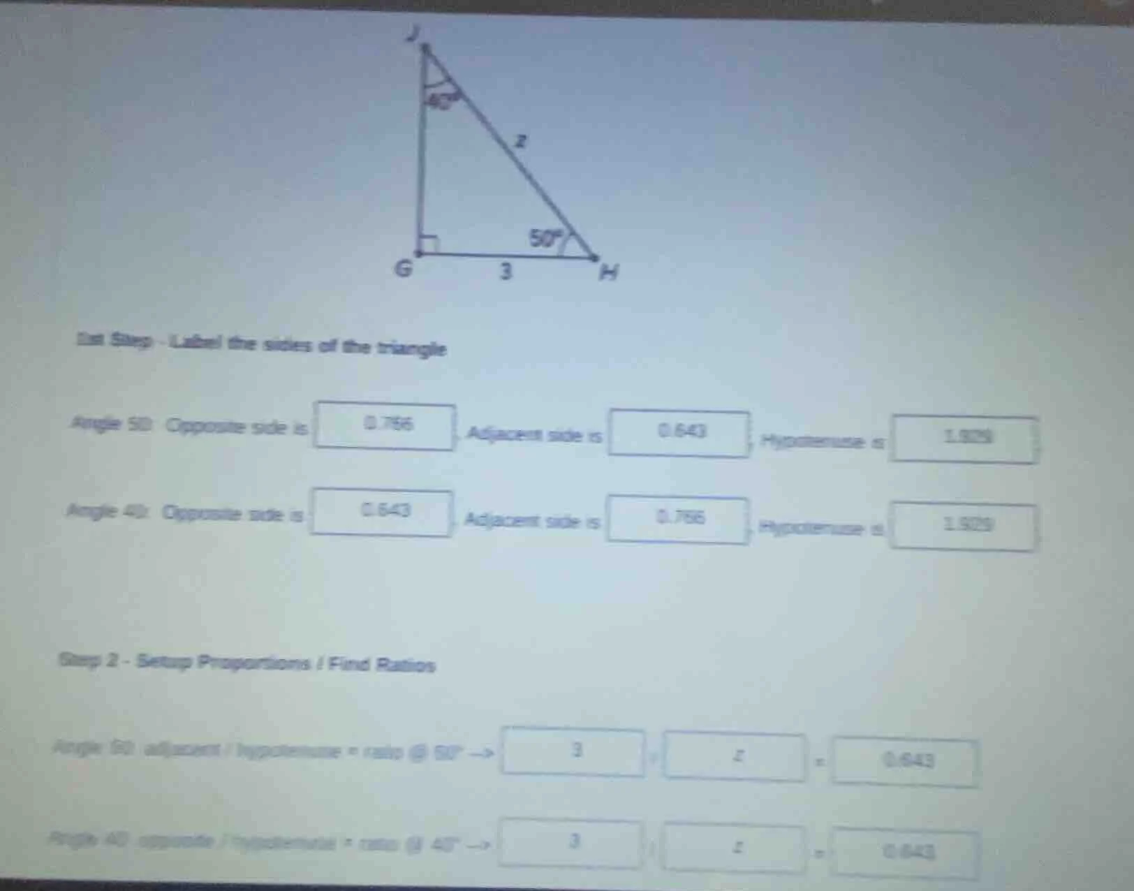1st step - label the sides of the triangle angle 50: opposite side is 0…