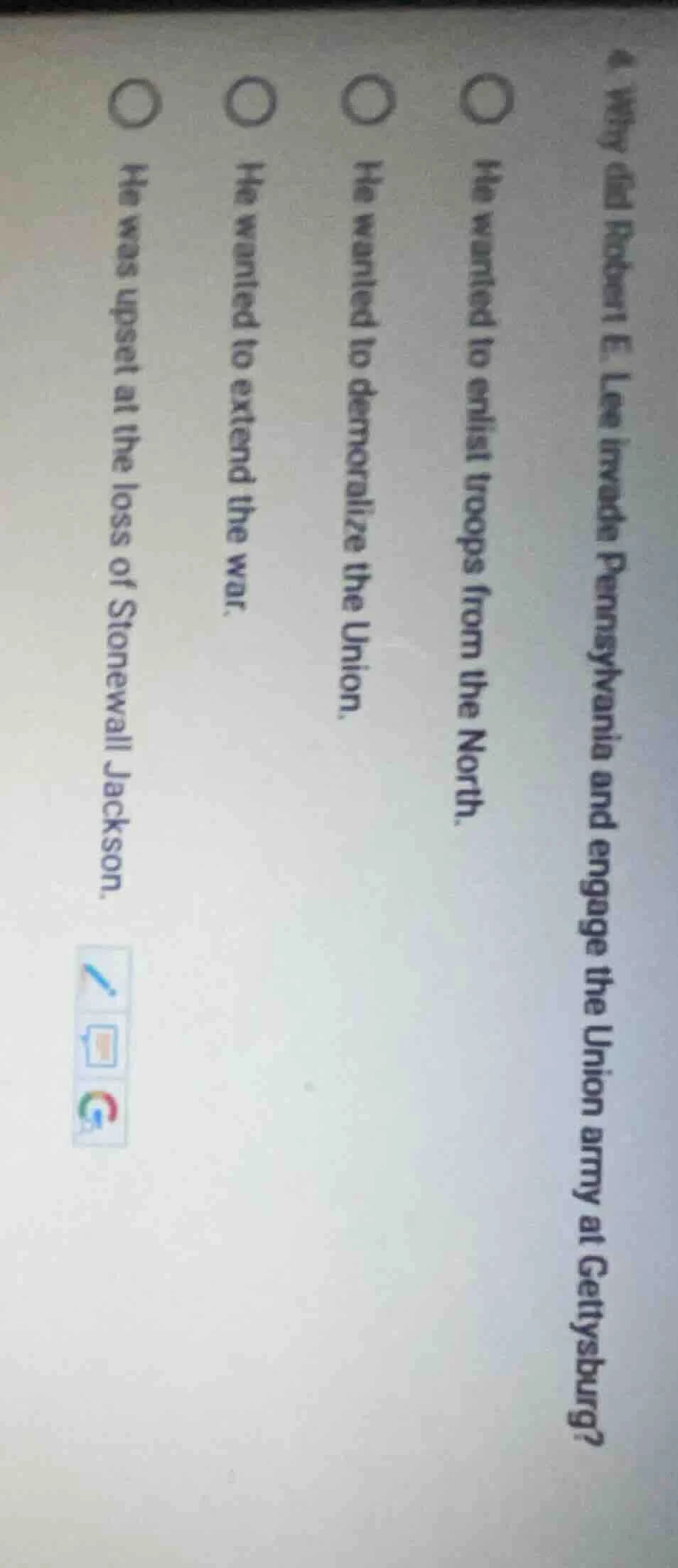 4. why did robert e. lee invade pennsylvania and engage the union army …