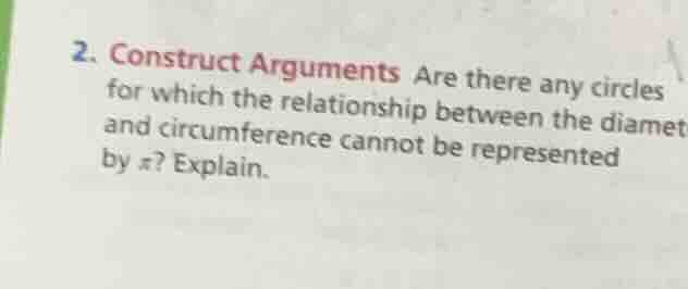 2. construct arguments are there any circles for which the relationship…