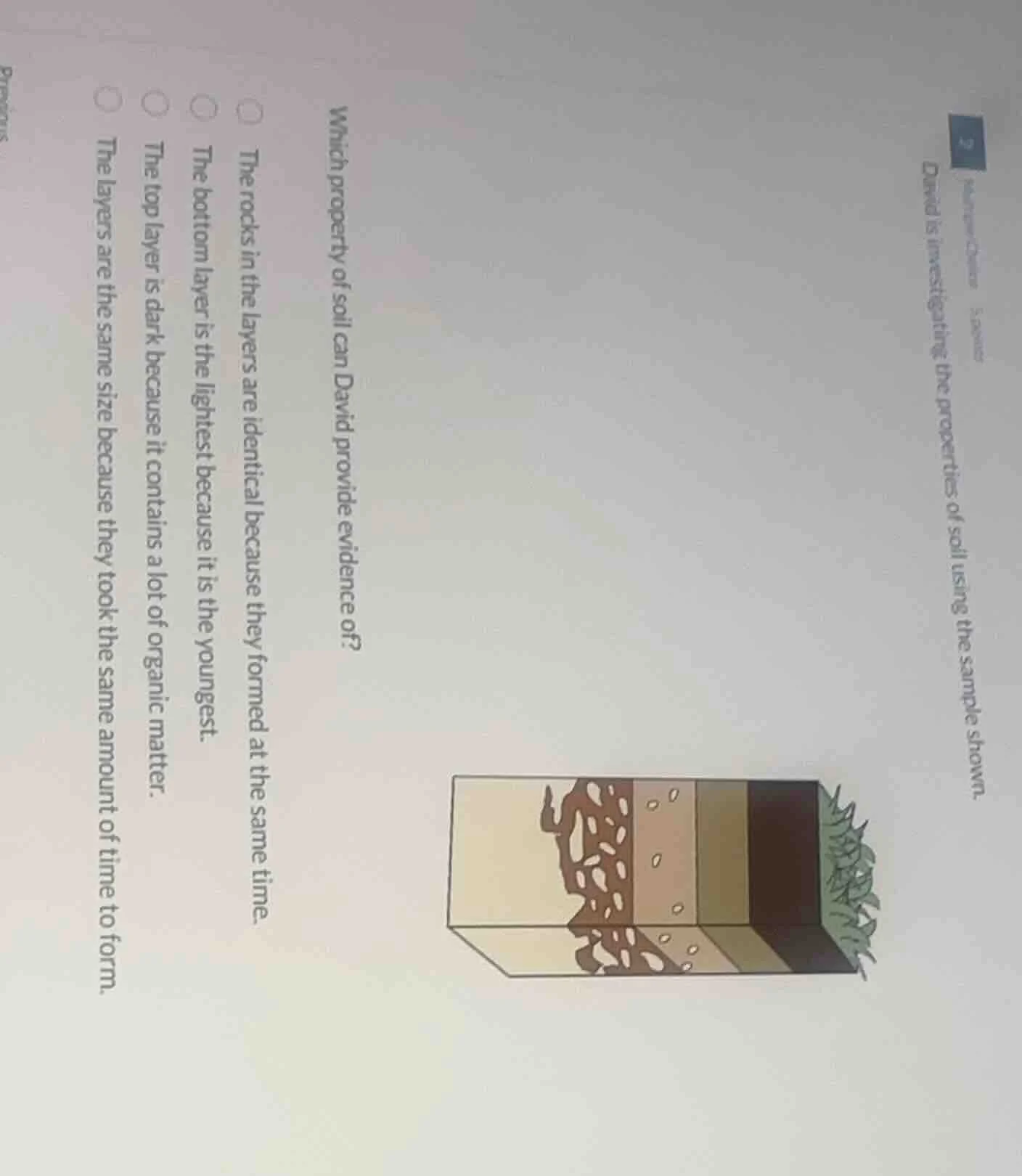 2 david is investigating the properties of soil using the sample shown.…