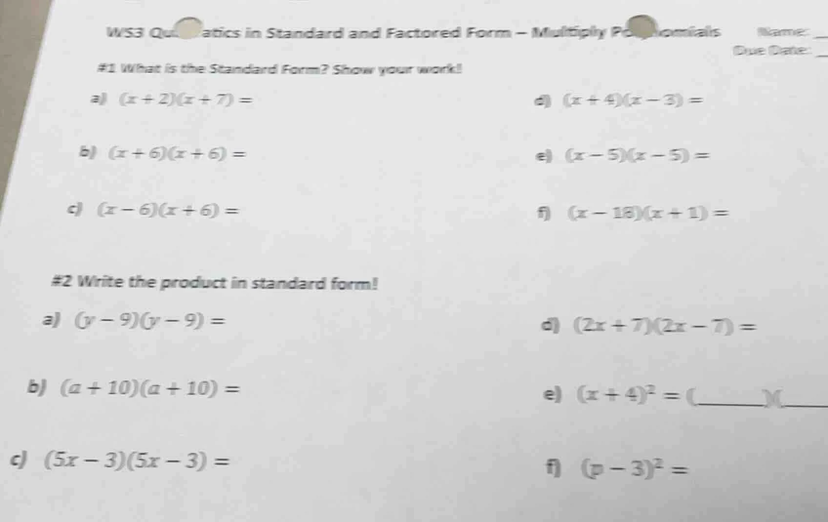 ws3 qu atics in standard and factored form – multiply po nomials name: …