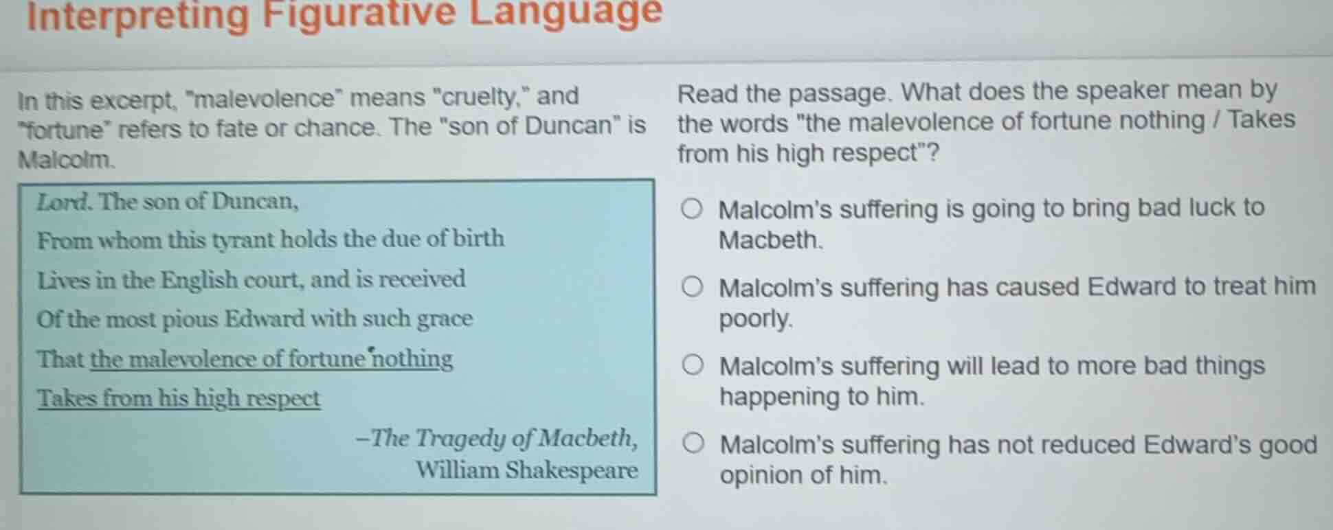 interpreting figurative language in this excerpt, \malevolence\ means \…