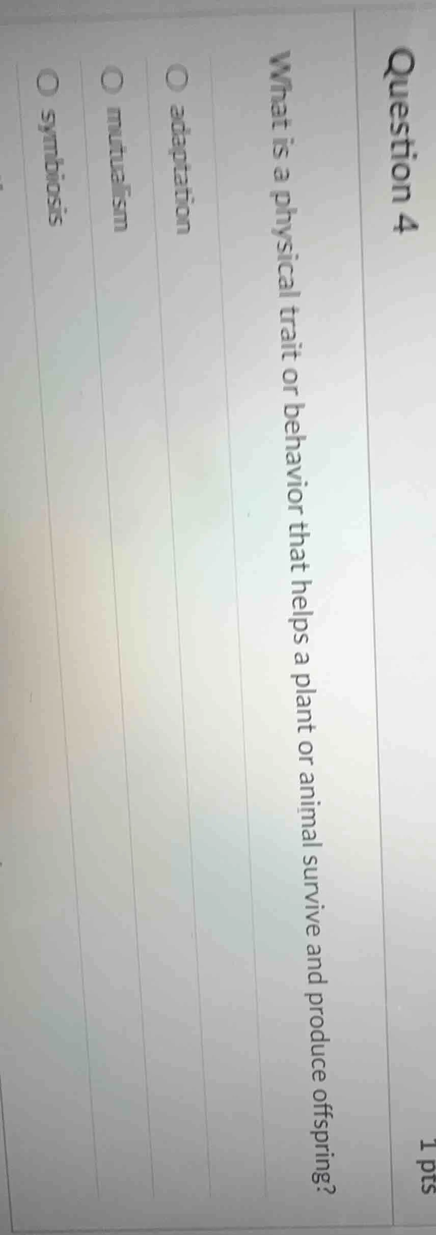 question 41 ptswhat is a physical trait or behavior that helps a plant …