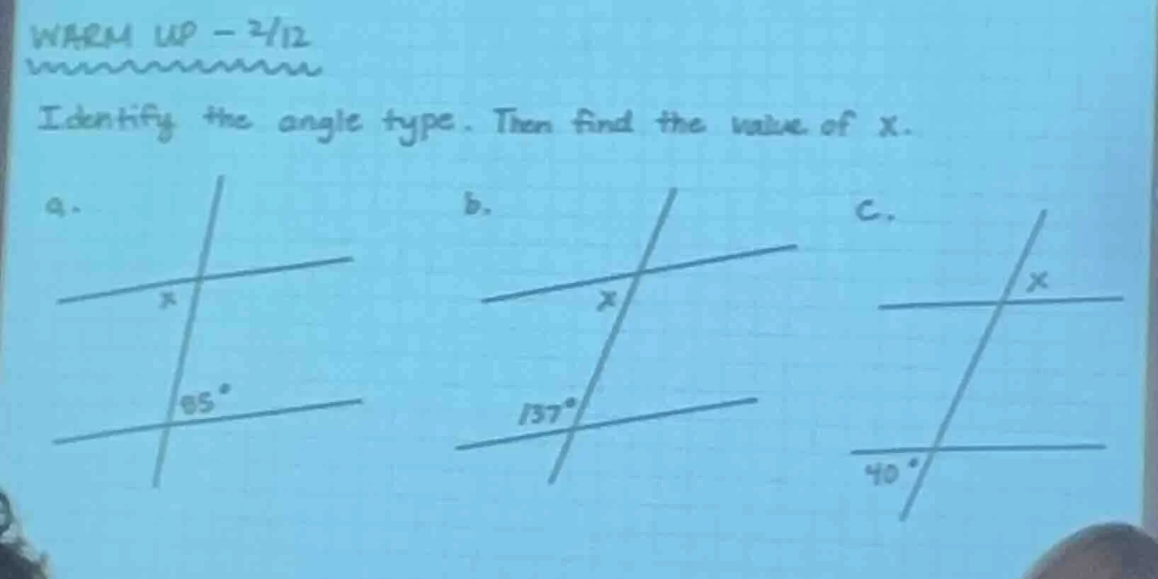 warm up - 2/12 identify the angle type. then find the value of x. a. b.…