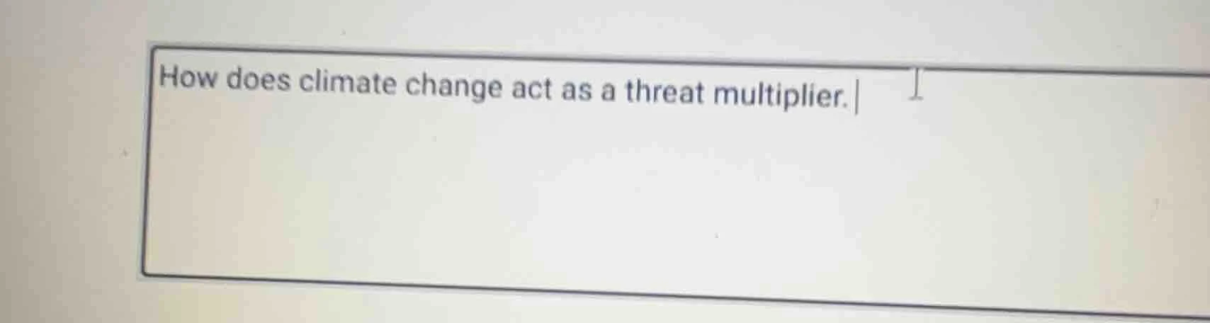 how does climate change act as a threat multiplier.