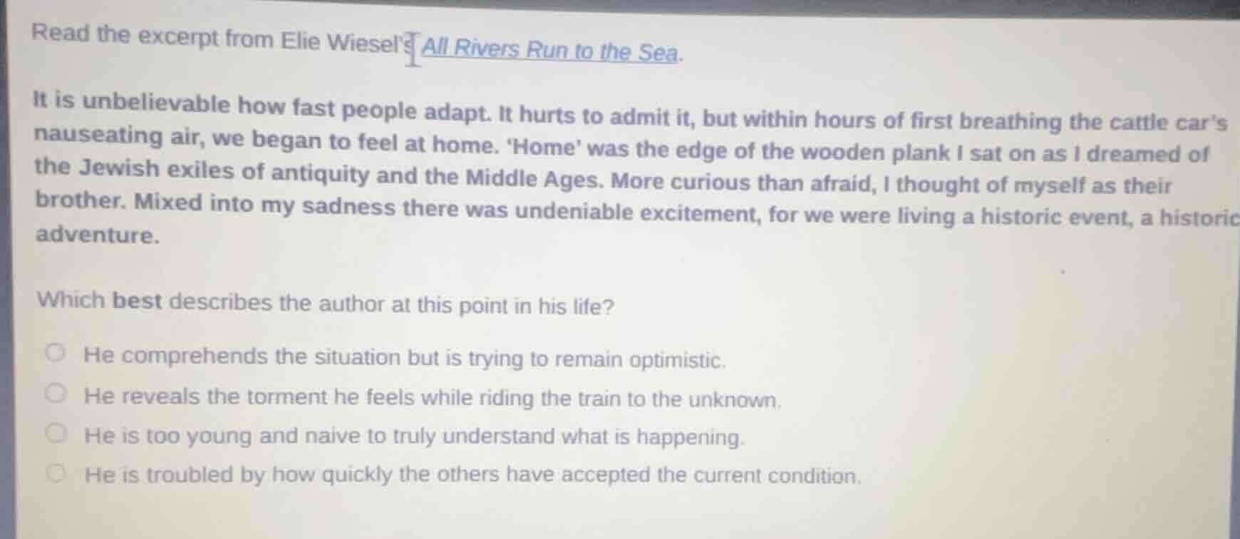 read the excerpt from elie wiesels all rivers run to the sea. it is unb…