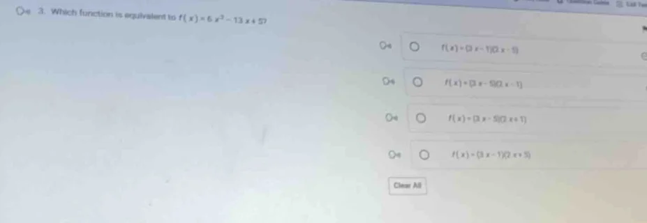 3. which function is equivalent to $f(x)=6x^{2}-13x + 5$? $f(x)=(3x - 1…