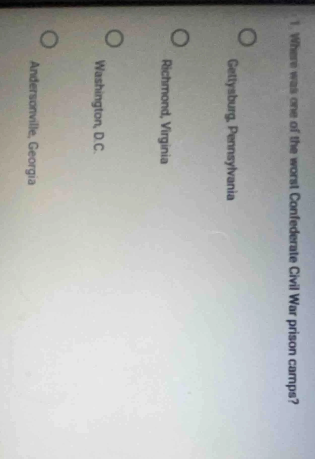 1. where was one of the worst confederate civil war prison camps?○ gett…