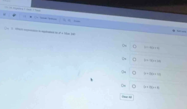 q4-3. which expression is equivalent to $x^2 + 10x + 24$? $square$ $(x …