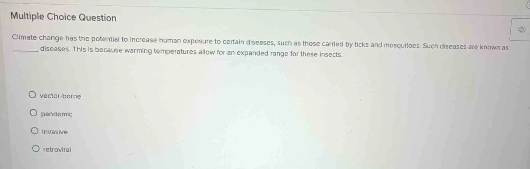 multiple choice question climate change has the potential to increase h…