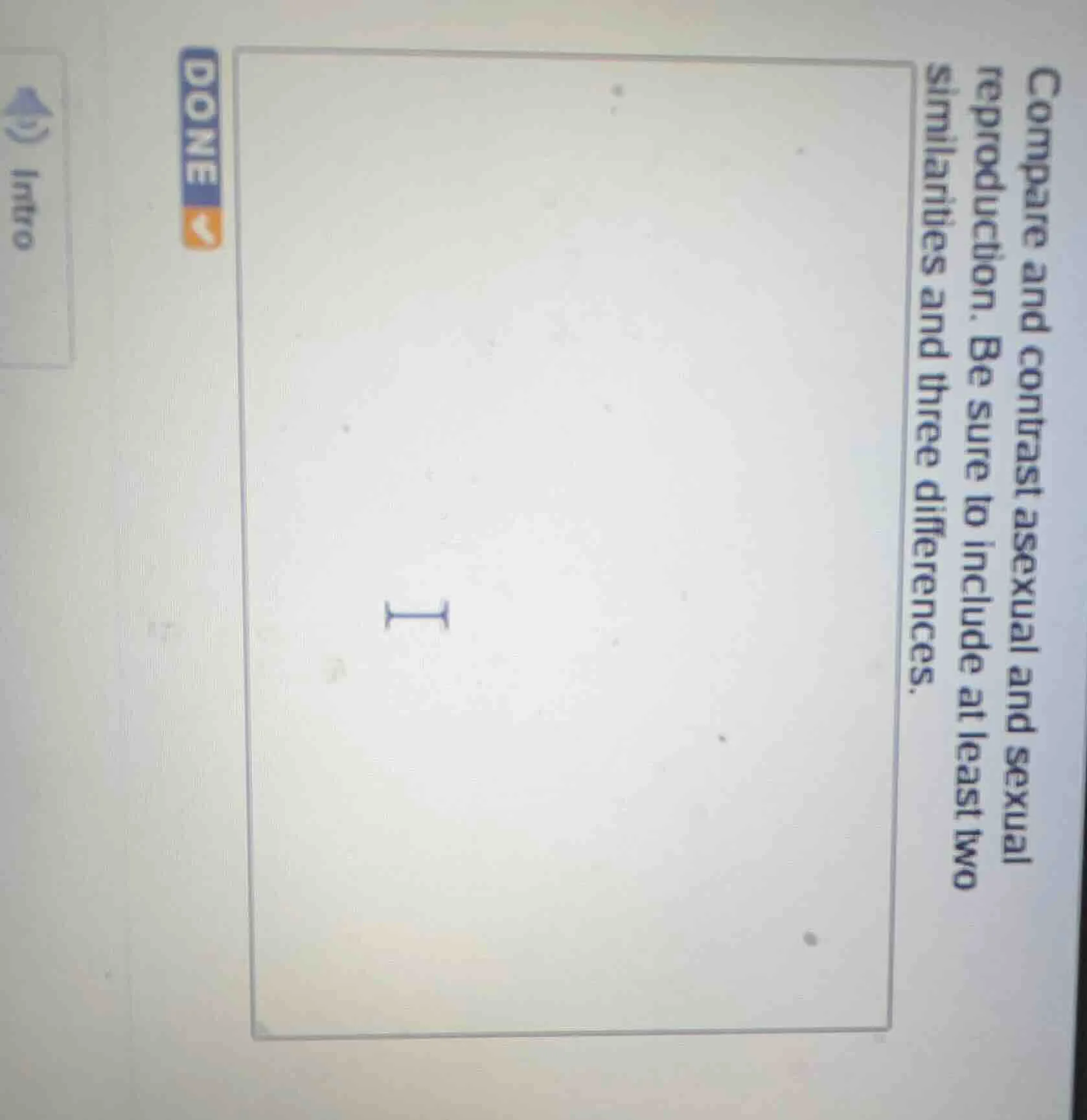 compare and contrast asexual and sexual reproduction. be sure to includ…