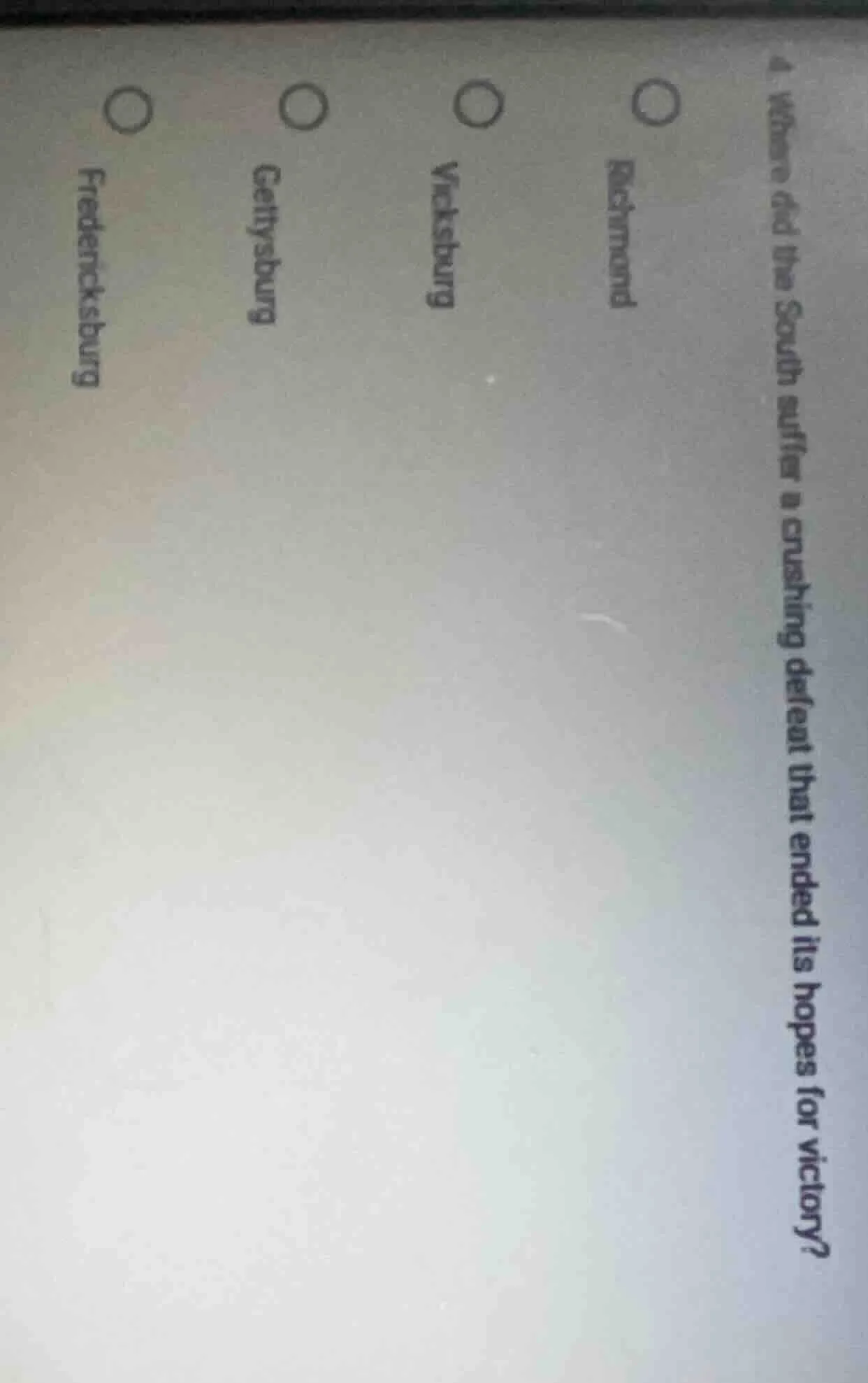 4. where did the south suffer a crushing defeat that ended its hopes fo…