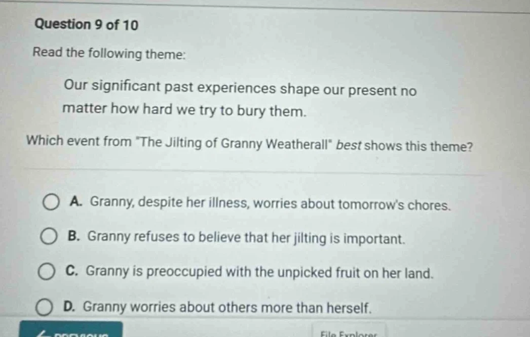 question 9 of 10 read the following theme: our significant past experie…