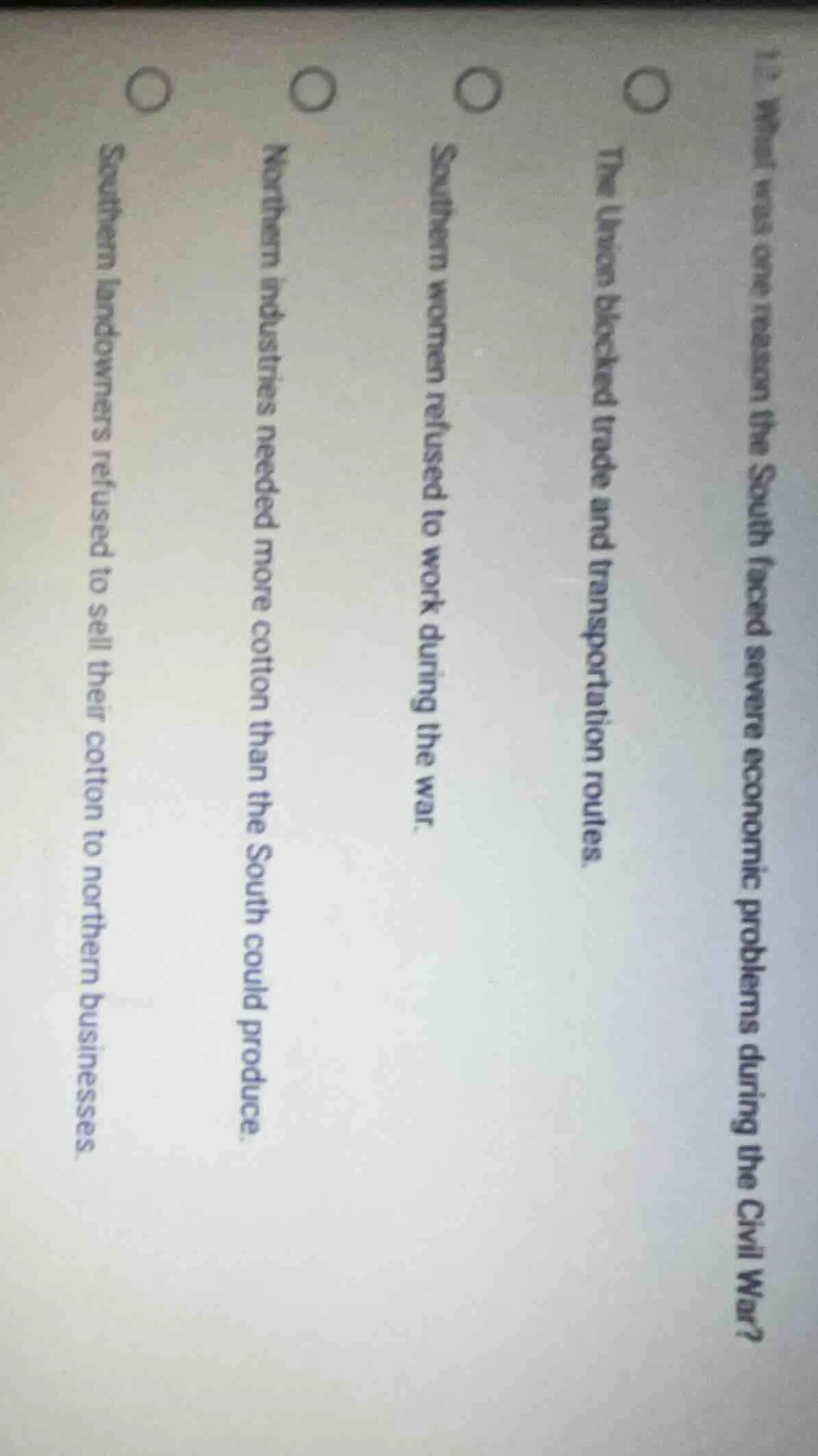 12. what was one reason the south faced severe economic problems during…
