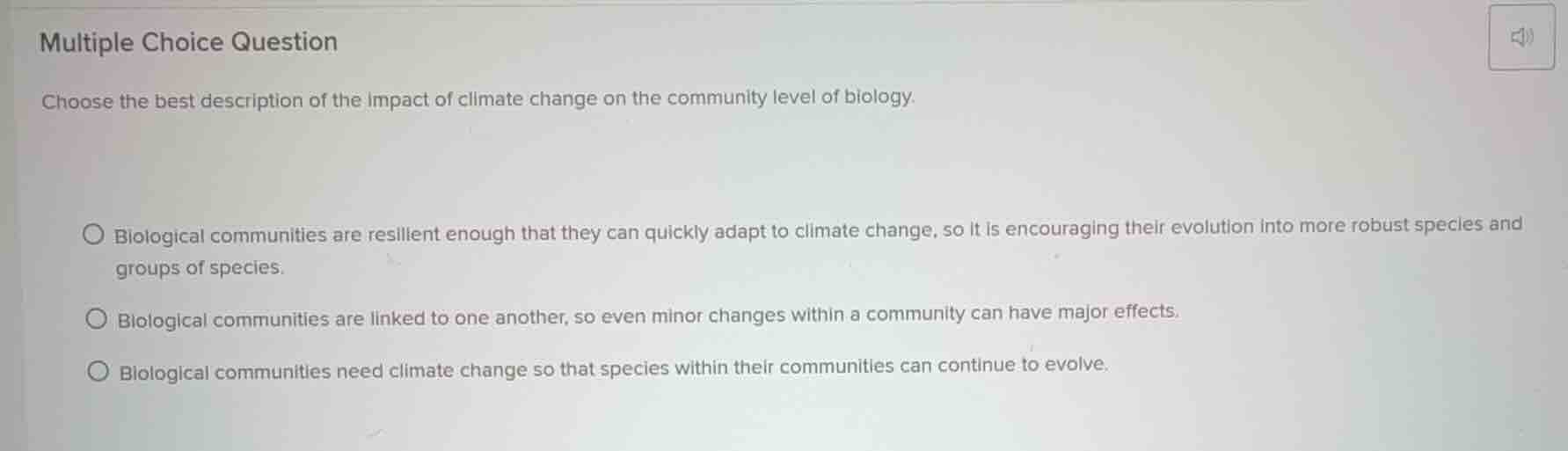 multiple choice question choose the best description of the impact of c…